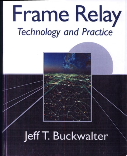 Frame Relay: Technology and Practice