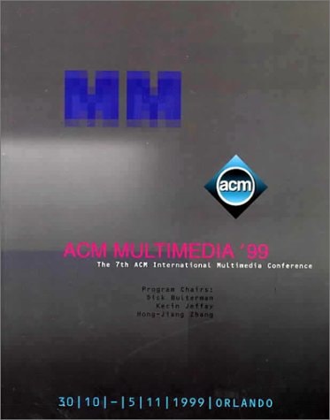 ACM Multimedia Ninety-nine