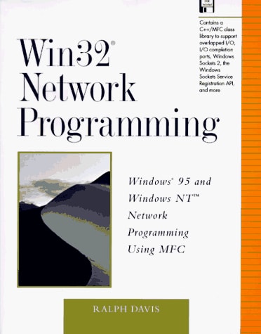 Win32 Network Programming: Windows 95 and Windows NT Network Programming Using MFC