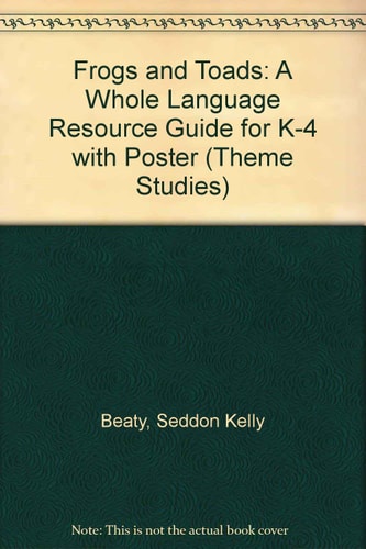 Frogs and Toads: A Whole Language Resource Guide for K-4