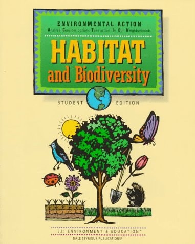 Environmental Action: Habitat and Biodiversity, Student Edition