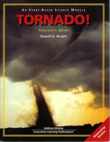Tornado!: An Event-Based Science Module, Teacher's Guide