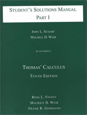Student's Solutions Manual to Accompany Thomas' Calculus, Part I