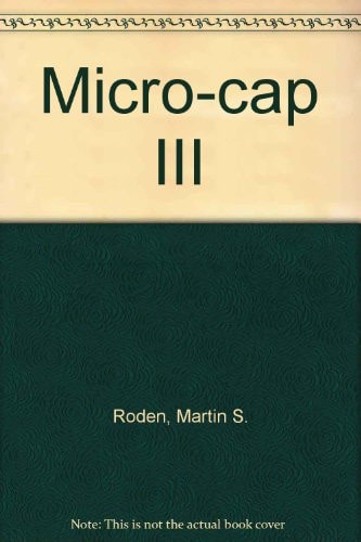 The Student Edition of Micro-Cap III