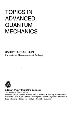 Topics in Advanced Quantum Mechanics