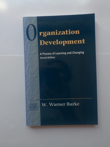 Organization Development: A Process of Learning and Changing