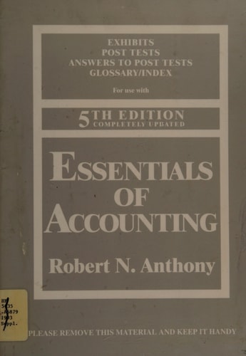 Essentials of Accounting: Exhibits, Post Tests, Answers to Post Tests, Glossary/Index