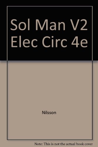 Electric Circuits: Solution Manual