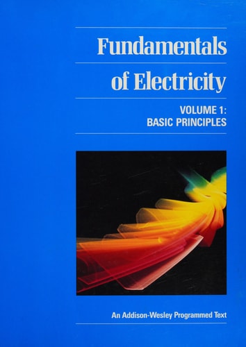 Fundamentals of Electricity: Basic Principles