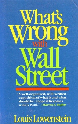 What's Wrong With Wall Street Short-term Gain And The Absentee Shareholder