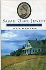 Sarah Orne Jewett: Her World And Her Work (Radcliffe Biography Series)