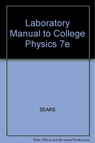 Laboratory Manual to College Physics