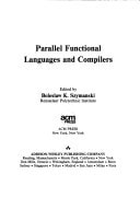 Parallel Functional Languages and Compilers