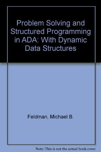 Ada: Problem Solving and Program Design
