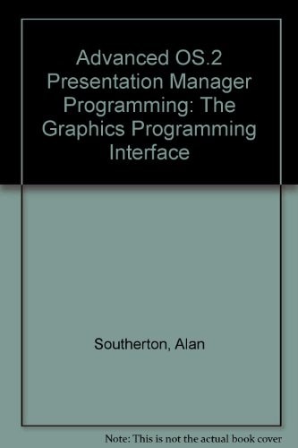 Advanced OS/2 Presentation Manager Programming: Graphics Programming Interface