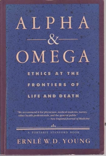 Alpha and Omega: Ethics at the Frontiers of Life and Death