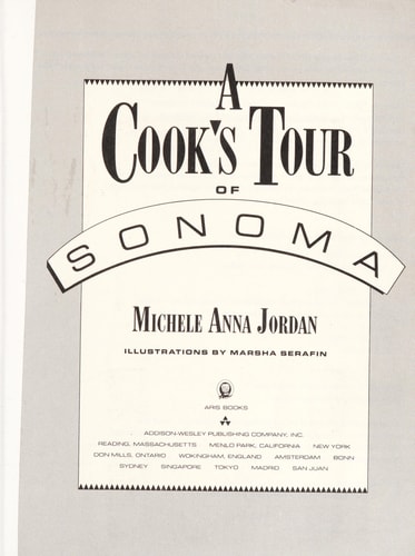 A Cook's Tour of Sonoma: 200 Recipes and the Best of the Region's Food and Wine