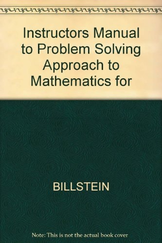 Instructor's Manual to A Problem Solving Approach to Mathematics