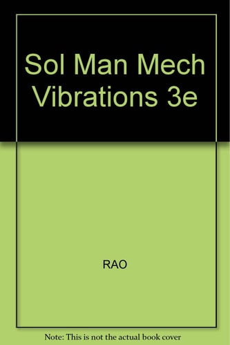 Solutions Manual: Mechanical Vibrations