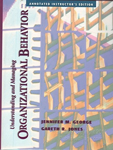Understanding and Managing Organizational Behavior
