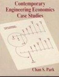 Contemporary Engineering Economics Case Studies