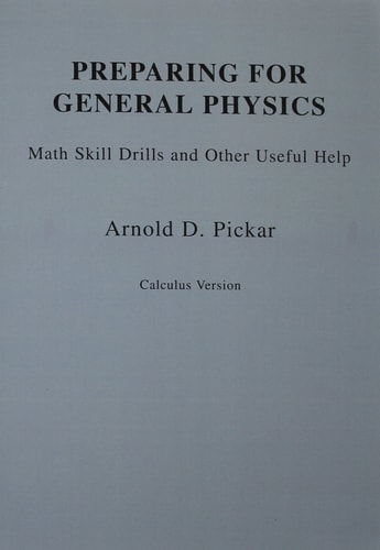 Preparing for General Physics: Math Skills Drills and Other Useful Help, Calculus Version