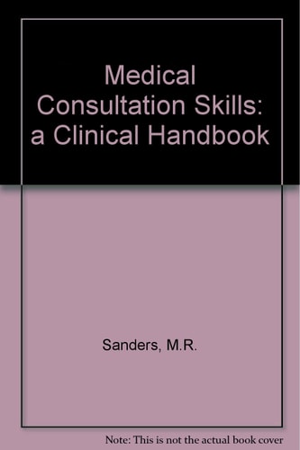 Medical Consultation Skills: A Clinical Handbook