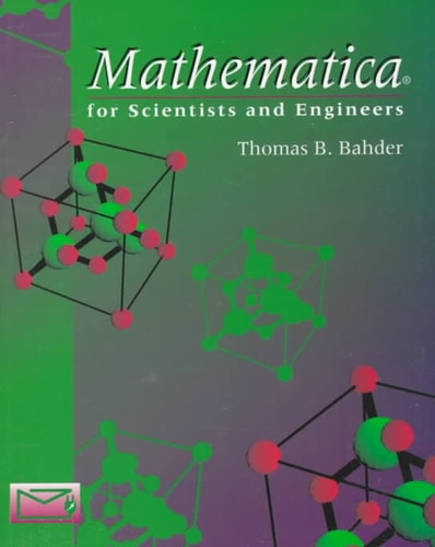 Mathematica for Scientists and Engineers