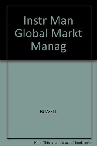 Instructor Manual: Global Marketing Management