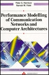 Performance Modelling of Communication Networks and Computer Architectures