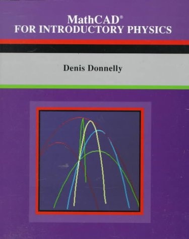 MathCAD for Introductory Physics