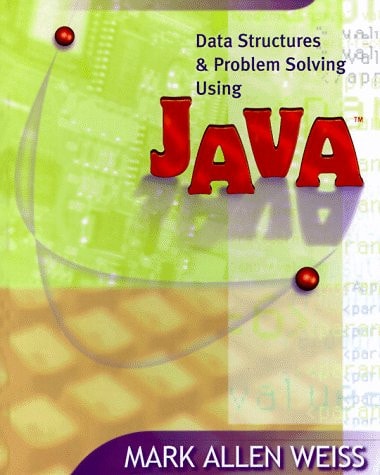 Data Structures and Problem Solving Using Java