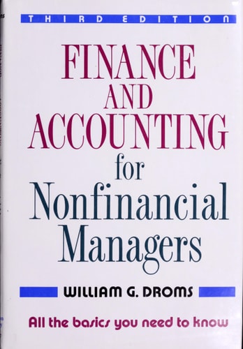 Finance and Accounting for Non-financial Managers: All the Basics You Need to Know