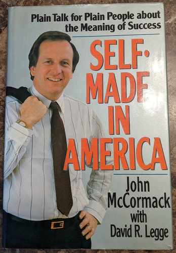 Self-Made in America: Plain Talk for Plain People About the Meaning of Success