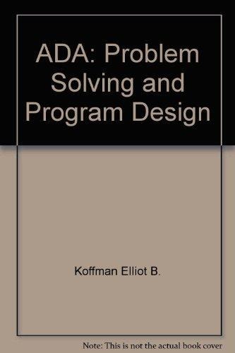 Ada: Problem Solving and Program Design