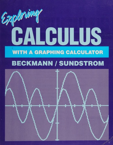 Exploring Calculus With a Graphing Calculator
