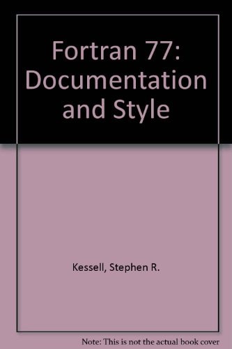 Fortran 77: Documentation and Style