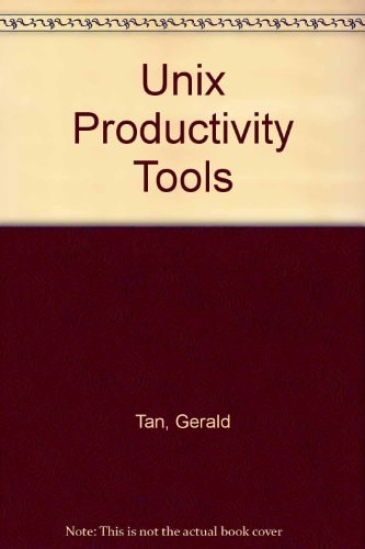 Unix Productivity Tools: For Teachers, Writers, and Researchers
