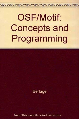 OSF/Motif: Concepts and Programming