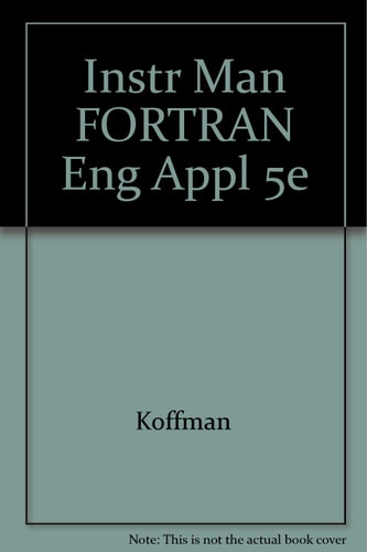 Instructor Manual for Fortran for Engineering Applications: 5th Edition