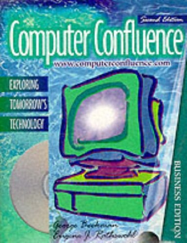 Computer Confluence: Exploring Tomorrow's Technology: Business Edition