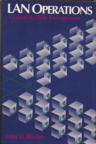 Lan Operations: A Guide to Daily Management