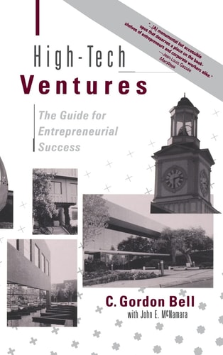 High-Tech Ventures: The Guide For Entrepreneurial Success
