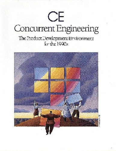 Concurrent Engineering: The Product Development Environment for the 1990s