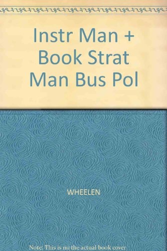 Strategic Management and Business Policy: Instructor's Manual