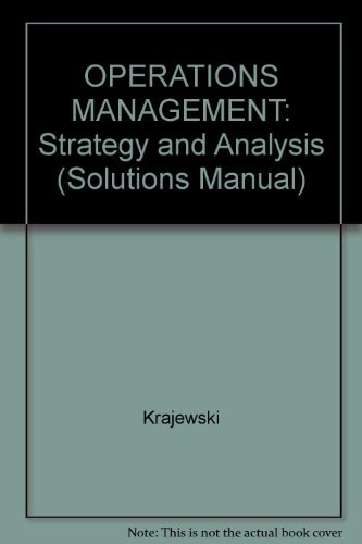 Operations Management: Processes and Supply Chains