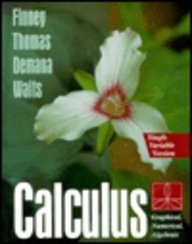 Calculus: Graphical, Numerical, Algebraic: Single Variable Version