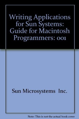 Writing Applications for Sun Systems: Volume 1