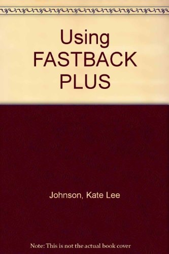 Using Fastback Plus