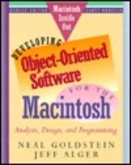 Developing Object-Oriented Software for the Macintosh: Analysis, Design and Programming